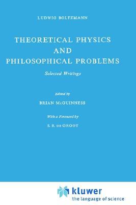 Theoretical Physics and Philosophical Problems: Selected Writings (Vienna Circle Collection, 5)