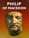 Philip of Macedon Philip of Macedon