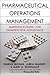 Pharmaceutical Operations Management