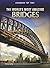 The World's Most Amazing Bridges (Perspectives: Landmark Top Tens: Level R Social Studies)