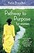 Pathway to Purpose for Wome...