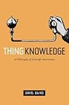 Thing Knowledge: A Philosophy of Scientific Instruments