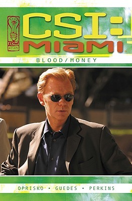 Blood/Money (CSI Miami, Graphic Novel 3)