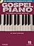 Gospel Piano Hal Leonard Keyboard Style Series Songbook | She... by Kurt Cowling