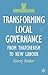 Transforming Local Governance: From Thatcherism to New Labour (Government beyond the Centre, 1)
