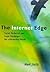 The Internet Edge: Social, Technical, and Legal Challenges for a Networked World