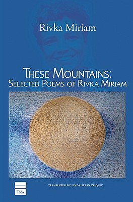 These Mountains: Selected Poems (Paperback)
