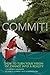 Commit! A Leadership Handbook by Marion Stoddart Commit! A Leadership Handbook by Marion Stoddart