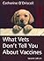 What Vets Don't Tell You About Vaccines by Catherine O'Driscoll What Vets Don't Tell You About Vaccines by Catherine O'Driscoll