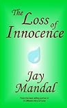 The Loss Of Innocence The Loss Of Innocence