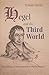 Hegel and the Third World by Teshale Tibebu