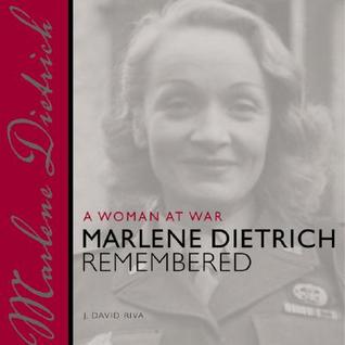 A Woman at War: Marlene Dietrich Remembered (Painted Turtle Book)