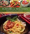 Flavors of Malaysia by Susheela Raghavan