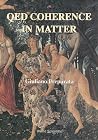 QED COHERENCE IN MATTER