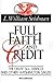 Full Faith and Credit: The Great S & L Debacle and Other Washington Sagas