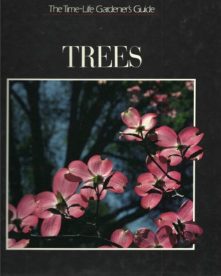 Trees (The Time-Life Gardener's Guide)
