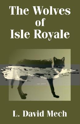 The Wolves of Isle Royale (Paperback)