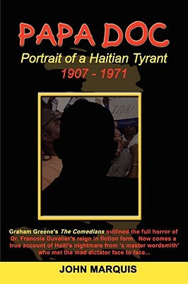 Papa Doc: Portrait of a Haitian Tyrant (Hardcover)