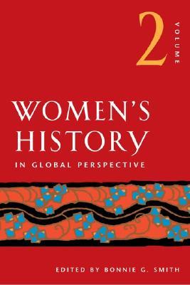 Women's History: In Global Perspective Volume 2 (Paperback)