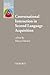 Conversational Interaction in Second Language Acquisition by Alison Mackey