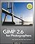 GIMP 2.6 for Photographers by Klaus Goelker
