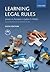 Learning Legal Rules: A Student's Guide to Legal Method and Reasoning