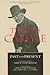 Past and Present (Volume 4) (The Norman and Charlotte Strouse Edition of the Writings of Thomas Carlyle)
