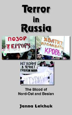Terror in Russia: The Blood of Nord-Ost and Beslan (Paperback)