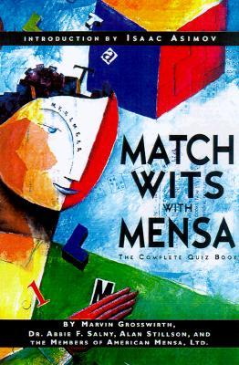 Match Wits With Mensa: The Complete Quiz Book (Paperback)