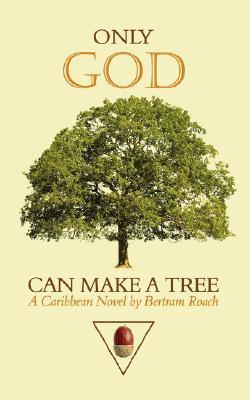Only God Can Make a Tree (Paperback)