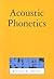 Acoustic Phonetics (Current Studies in Linguistics)