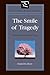 The Smile of Tragedy: Nietzsche and the Art of Virtue (Literature and Philosophy)
