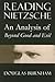 Reading Nietzsche: An Analysis of Beyond Good and Evil