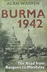 Burma 1942: The Road from Rangoon to Mandalay