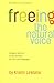 Freeing the Natural Voice by Kristin Linklater