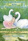The Little Ballerina And Her Friends The Swans