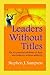 Leaders Without Titles