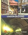London's Disused Underground Stations by J.E. Connor