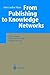 From Publishing to Knowledge Networks: Reinventing Online Knowledge Infrastructures