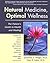 Natural Medicine, Optimal Wellness by Jonathan V. Wright