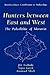 Hunters between East and West: The Paleolithic of Moravia (Interdisciplinary Contributions to Archaeology)