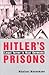 Hitler's Prisons by Nikolaus Wachsmann