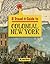A Travel Guide to Colonial New York