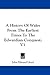 A History Of Wales From The Earliest Times To The Edwardian Conquest: V1