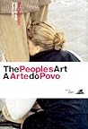 The People's Art / A Arte Do Povo