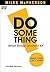 Do Something! Make Your Life Count: Small Group Leader's Kit, A Six Week Experience