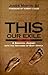 This Our Exile by James     Martin This Our Exile by James     Martin