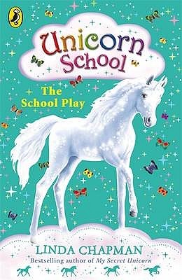 The School Play (Unicorn School, #4)