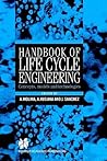 Handbook of Life Cycle Engineering: Concepts, Models and Technologies