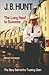 J. B. Hunt: The Long Haul to Success (The University of Arkansas Press Series in Business History, Vol 3)